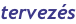 tervezés